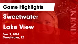 Sweetwater  vs Lake View  Game Highlights - Jan. 9, 2024