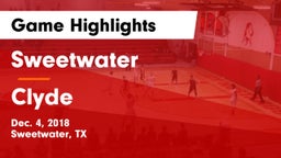 Sweetwater  vs Clyde  Game Highlights - Dec. 4, 2018