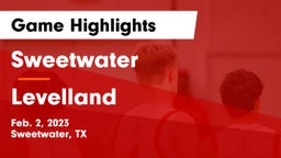 Sweetwater  vs Levelland  Game Highlights - Feb. 2, 2023