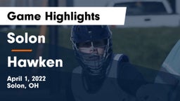 Solon  vs Hawken  Game Highlights - April 1, 2022