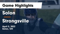 Solon  vs Strongsville  Game Highlights - April 5, 2022