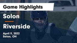 Solon  vs Riverside  Game Highlights - April 9, 2022