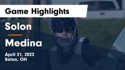 Solon  vs Medina  Game Highlights - April 21, 2022
