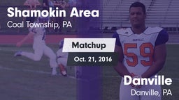 Matchup: Shamokin Area High vs. Danville  2016