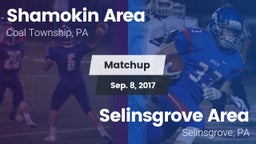 Matchup: Shamokin Area High vs. Selinsgrove Area  2017