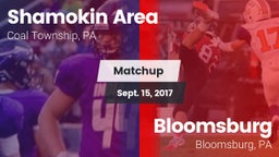 Matchup: Shamokin Area High vs. Bloomsburg  2017
