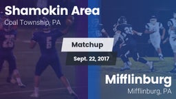 Matchup: Shamokin Area High vs. Mifflinburg  2017