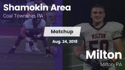 Matchup: Shamokin Area High vs. Milton  2018