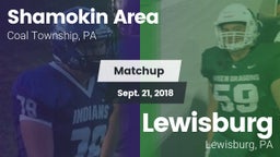 Matchup: Shamokin Area High vs. Lewisburg  2018
