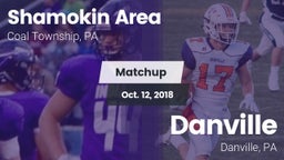 Matchup: Shamokin Area High vs. Danville  2018