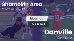 Matchup: Shamokin Area High vs. Danville  2019