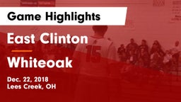 East Clinton  vs Whiteoak  Game Highlights - Dec. 22, 2018