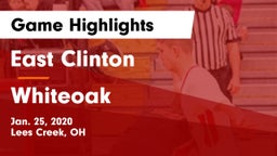 East Clinton  vs Whiteoak  Game Highlights - Jan. 25, 2020