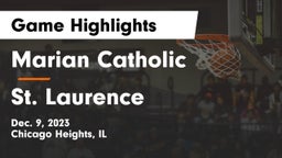 Marian Catholic  vs St. Laurence  Game Highlights - Dec. 9, 2023