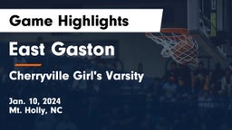 East Gaston  vs Cherryville  Girl's Varsity Game Highlights - Jan. 10, 2024