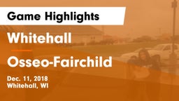Whitehall  vs Osseo-Fairchild  Game Highlights - Dec. 11, 2018