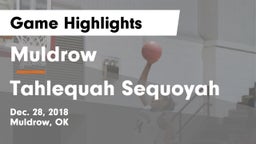Muldrow  vs Tahlequah Sequoyah Game Highlights - Dec. 28, 2018