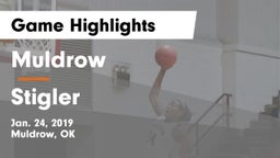 Muldrow  vs Stigler Game Highlights - Jan. 24, 2019