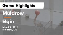Muldrow  vs Elgin Game Highlights - March 8, 2019