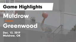 Muldrow  vs Greenwood Game Highlights - Dec. 12, 2019
