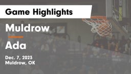 Muldrow  vs Ada  Game Highlights - Dec. 7, 2023