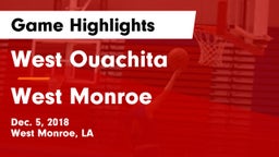 West Ouachita  vs West Monroe  Game Highlights - Dec. 5, 2018