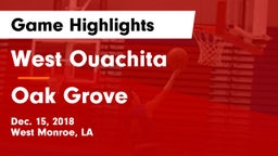 West Ouachita  vs Oak Grove  Game Highlights - Dec. 15, 2018