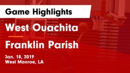 West Ouachita  vs Franklin Parish  Game Highlights - Jan. 18, 2019