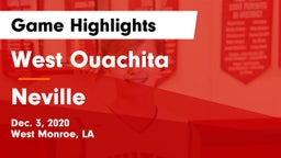 West Ouachita  vs Neville  Game Highlights - Dec. 3, 2020