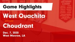 West Ouachita  vs Choudrant  Game Highlights - Dec. 7, 2020