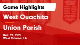 West Ouachita  vs Union Parish  Game Highlights - Dec. 21, 2020