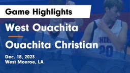 West Ouachita  vs Ouachita Christian  Game Highlights - Dec. 18, 2023