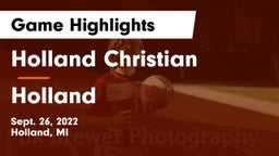 Holland Christian vs Holland  Game Highlights - Sept. 26, 2022