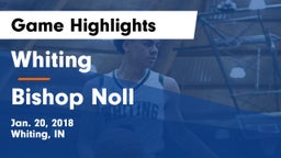 Whiting  vs Bishop Noll  Game Highlights - Jan. 20, 2018