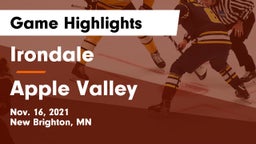 Irondale  vs Apple Valley  Game Highlights - Nov. 16, 2021