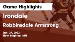 Irondale  vs Robbinsdale Armstrong  Game Highlights - Jan. 27, 2022