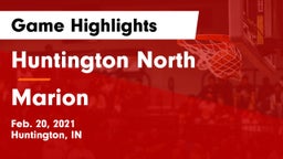 Huntington North  vs Marion  Game Highlights - Feb. 20, 2021