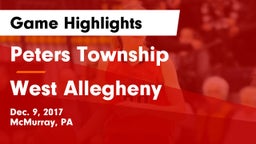 Peters Township  vs West Allegheny  Game Highlights - Dec. 9, 2017