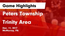 Peters Township  vs Trinity Area  Game Highlights - Dec. 11, 2017