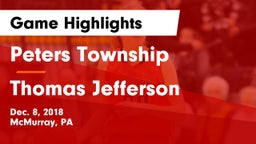 Peters Township  vs Thomas Jefferson  Game Highlights - Dec. 8, 2018