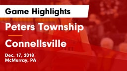 Peters Township  vs Connellsville  Game Highlights - Dec. 17, 2018