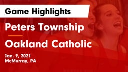 Peters Township  vs Oakland Catholic  Game Highlights - Jan. 9, 2021