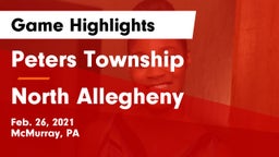 Peters Township  vs North Allegheny  Game Highlights - Feb. 26, 2021