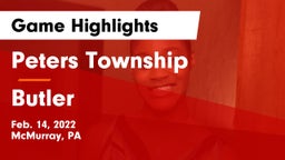Peters Township  vs Butler  Game Highlights - Feb. 14, 2022