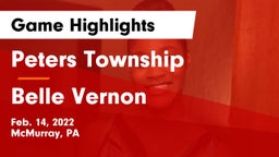 Peters Township  vs Belle Vernon  Game Highlights - Feb. 14, 2022