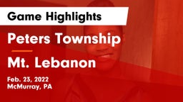 Peters Township  vs Mt. Lebanon  Game Highlights - Feb. 23, 2022