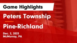 Peters Township  vs Pine-Richland  Game Highlights - Dec. 2, 2023
