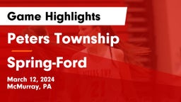 Peters Township  vs Spring-Ford  Game Highlights - March 12, 2024