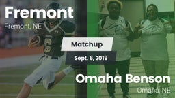 Matchup: Fremont  vs. Omaha Benson  2019