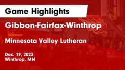 Gibbon-Fairfax-Winthrop  vs Minnesota Valley Lutheran  Game Highlights - Dec. 19, 2023